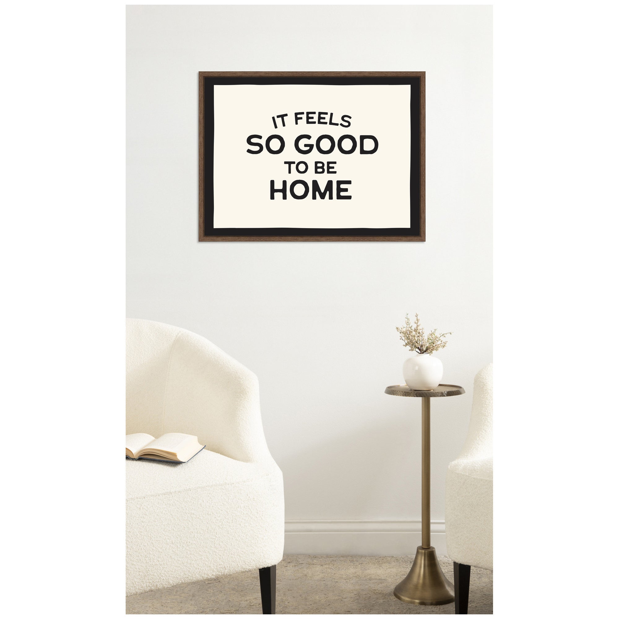 It Feels So Good to be Home Black and White Typography by Lucky Guava Framed Canvas Wall Art Print